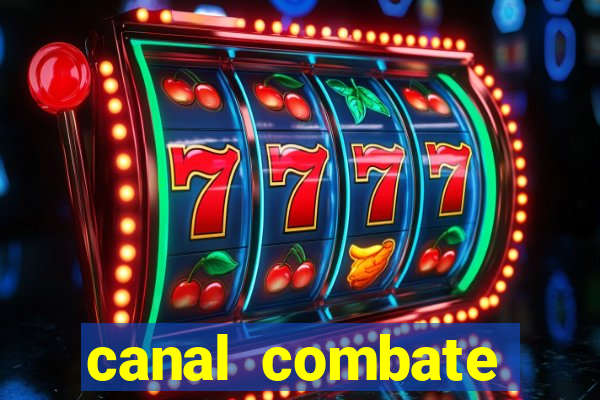 canal combate online multicanais